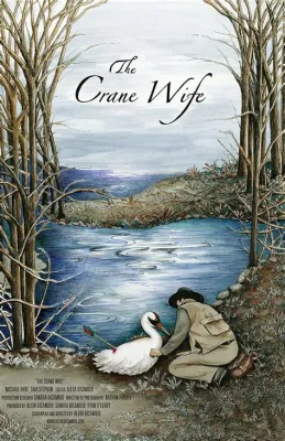 The Crane Wife! A 4th-Century Italian Tale Exploring Love, Sacrifice, and the Nature of Transformation